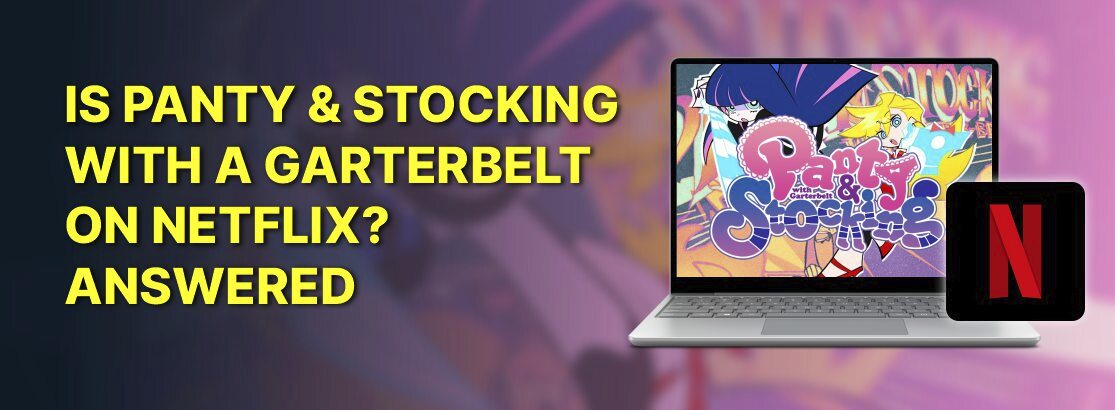 Είναι το Canty & Stocking με ένα Garterbelt στο Netflix το 2025; Απάντησα
